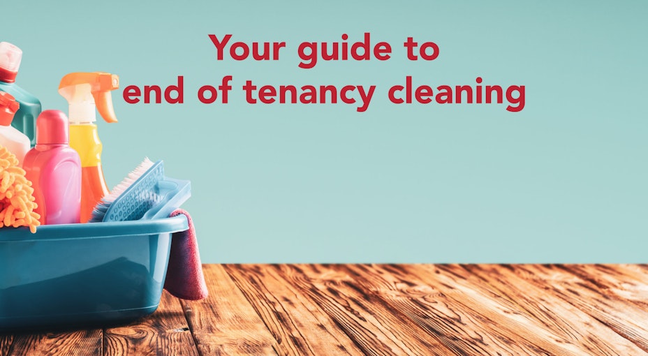 Your guide to end of tenancy cleaning