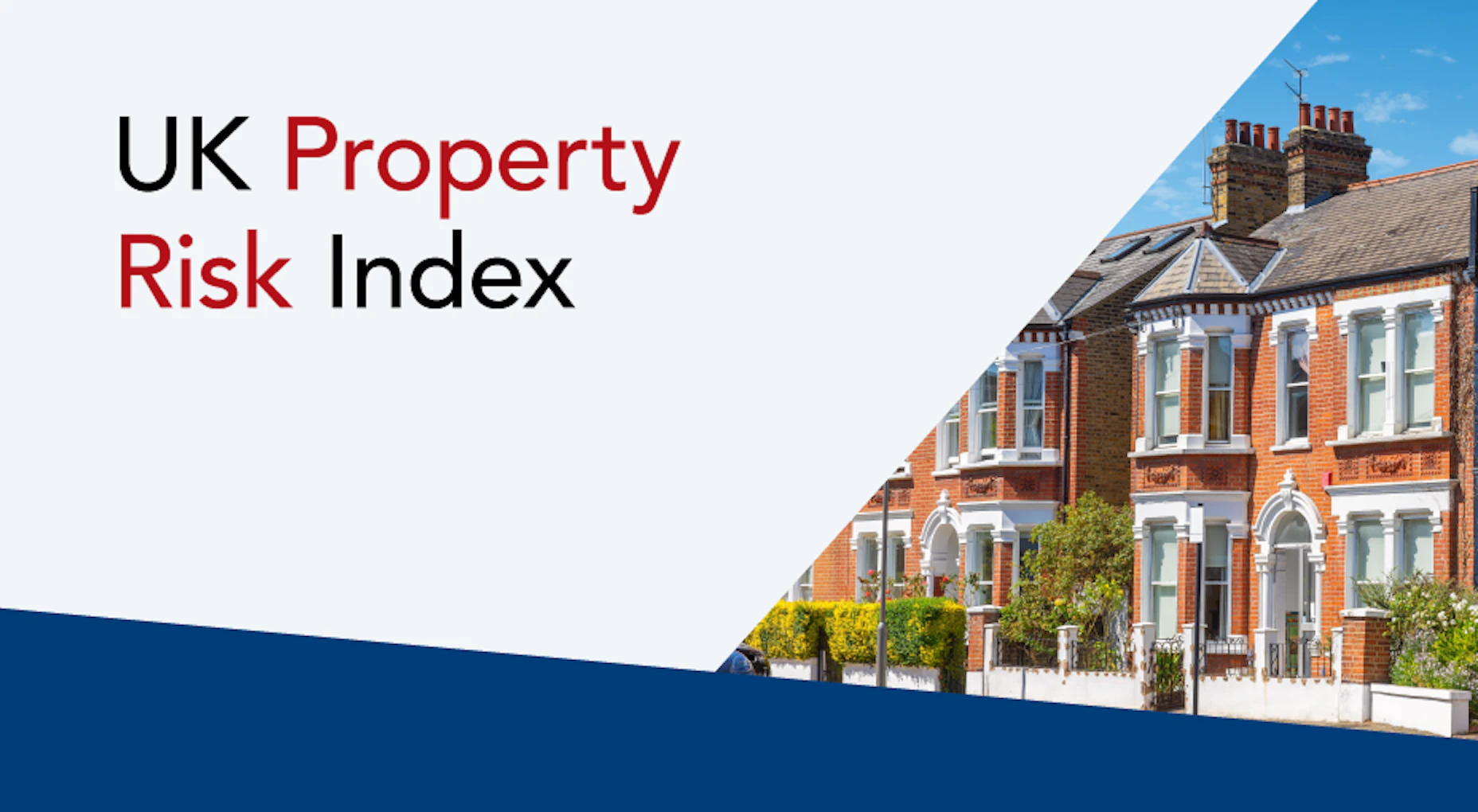 Image of a row of houses with the text 'UK Property Risk Index.